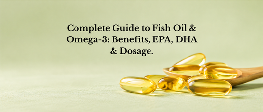 The Complete Guide to Fish Oil & Omega-3: Benefits, EPA, DHA, Dosage & How to Choose