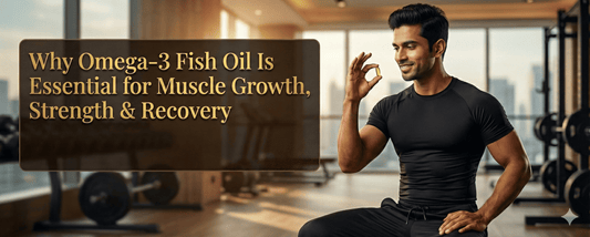 Omega-3 for Gym Muscle Recovery: Why Fish Oil Capsules Should Be in Every Fitness’s Stack